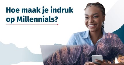 Zo maak je indruk op millennial-beslissers