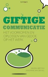 giftige communicatie-Sandra Hertogh, Annemarie van der Wel